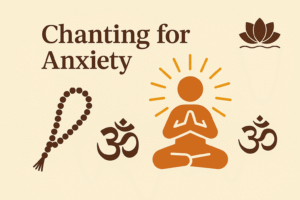 Chanting for Anxiety